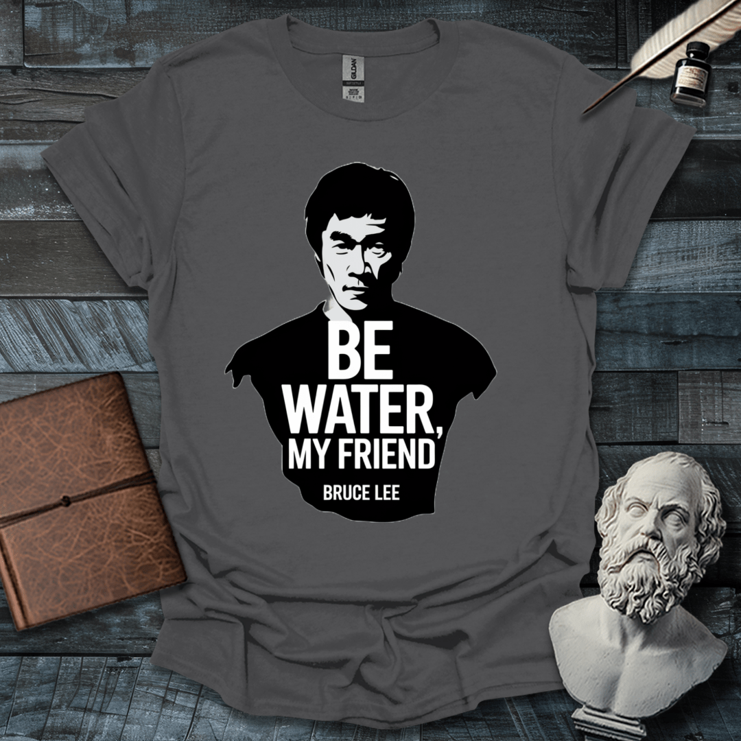 Bruce Lee Be Water