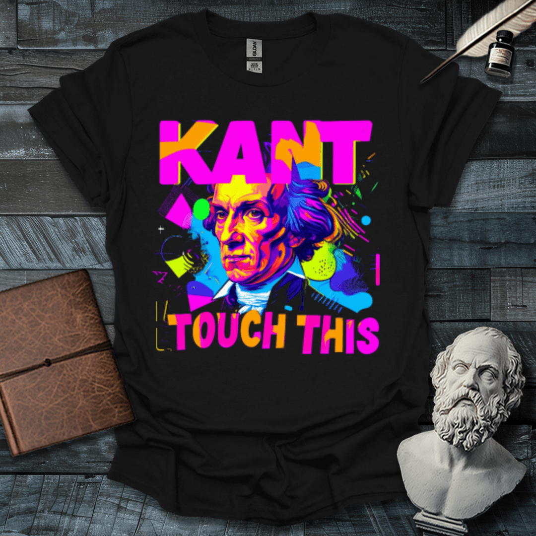 Kant Touch This